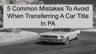 You Should Follow The Right PA Car Title Transfer Process