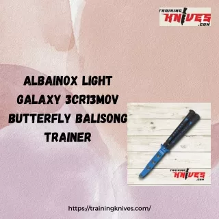 Albainox Light Galaxy 3Cr13Mov Butterfly Balisong Trainer