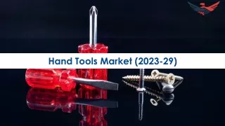 Hand Tools Market Size, Growth | Industry Developments 2023