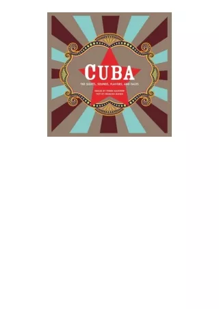 Ebook download Cuba The Sights Sounds Flavors And Faces for ipad