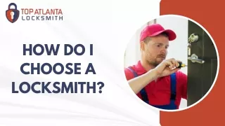 How do I choose a locksmith?