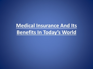 Medical Insurance And Its Benefits In Today's World