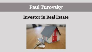 Paul Turovsky - Investor in Real Estate