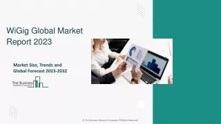 WiGig Market Size, Share Analysis, Growth, Trends And Industry Forecast To 2032