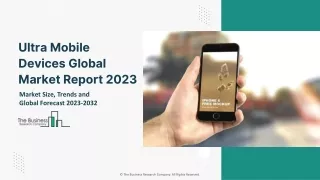 Ultra Mobile Devices Global Market Size, Share, Growth, Trends, By Type, By Industry Vertical, By Application, Regional