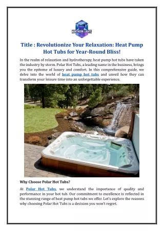 Revolutionize Your Relaxation: Heat Pump Hot Tubs for Year-Round Bliss!