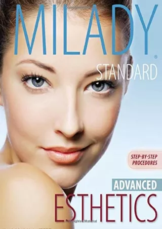 [PDF] DOWNLOAD Milady's Standard Esthetics: Advanced Step-by-Step Procedures, Spiral bound