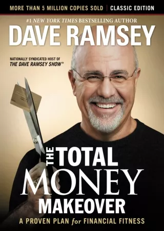 [PDF READ ONLINE] The Total Money Makeover: Classic Edition: A Proven Plan for Financial Fitness