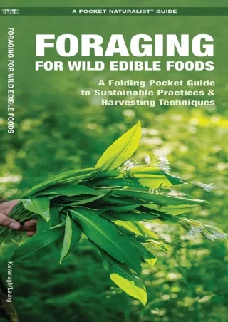 PDF_ Foraging for Wild Edible Foods: A Folding Pocket Guide to Sustainable