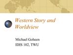 Western Story and Worldview