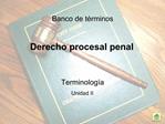 idiomas.tij.uabc.mxcibertecabancojuridicoderechoprocesalpenal