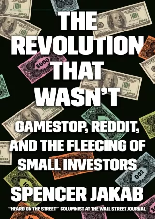 PDF Read Online The Revolution That Wasn't: GameStop, Reddit, and the Fleecing o