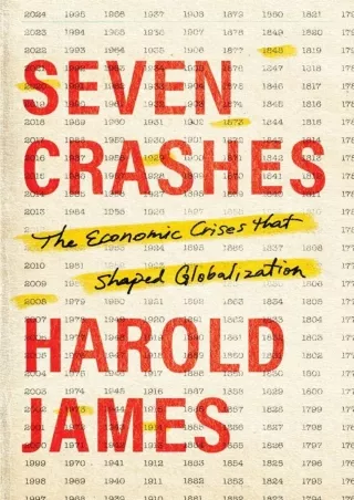 READ/DOWNLOAD Seven Crashes: The Economic Crises That Shaped Globalization free