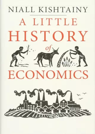 PDF Download A Little History of Economics (Little Histories) read