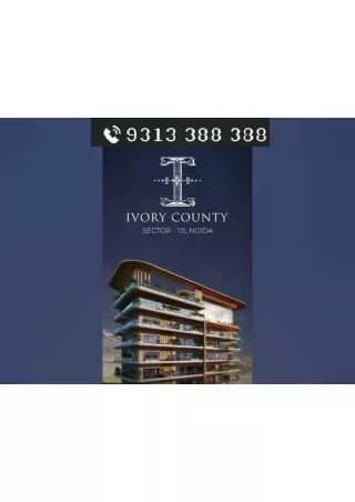 Ivory County Noida Sector 115, Ivory County Residential Flats in Noida,