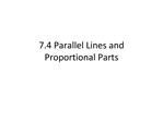 7.4 Parallel Lines and Proportional Parts