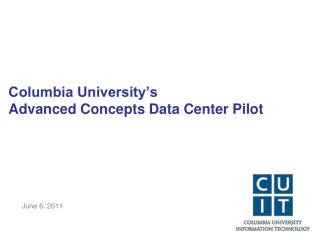 Columbia University’s Advanced Concepts Data Center Pilot