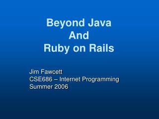 Jim Fawcett CSE686 – Internet Programming Summer 2006