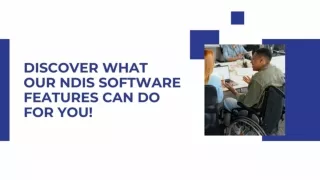 Discover What Our NDIS Software Features Can Do for You!