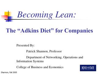 Becoming Lean: The “Adkins Diet” for Companies