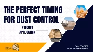 Perfect Timing for Dust Control Product Application