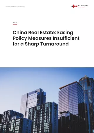 China Real Estate: Easing Policy Measures Insufficient for a Sharp Turnaround