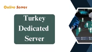 Affordable Turkey Dedicated Servers by Onlive Server