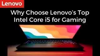 Why Choose Lenovo’s Best Intel Core i5 for Gaming