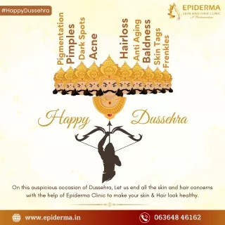 Happy Dussehra 2023 | Epiderma Skin and Hair Clinic