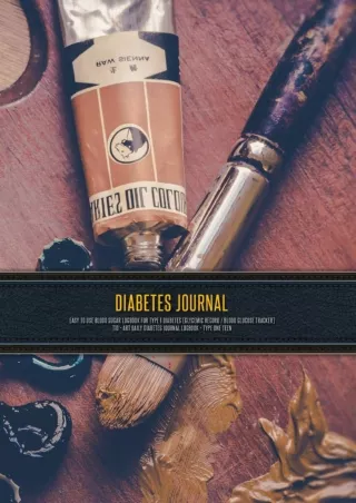 DOWNLOAD/PDF Diabetes Journal - Easy to Use Blood Sugar Logbook for Type 1 Diabetes