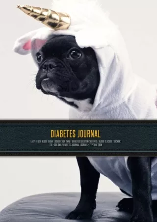 PDF_ Diabetes Journal - Easy to Use Blood Sugar Logbook for Type 1 Diabetes