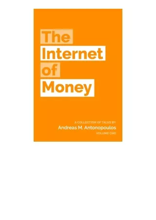 Download PDF The Internet Of Money A Collection Of Talks By Andreas M Antonopoul