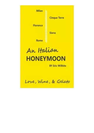 Download An Italian Honeymoon A Couples Dream Trip Through Beautiful Italy full