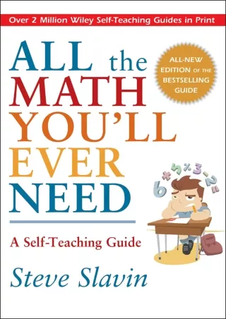 [READ DOWNLOAD] PDF_  All the Math You'll Ever Need: A Self-Teaching Guide epub