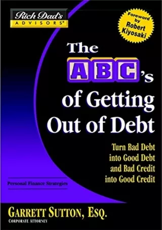 Read ebook [PDF] PDF/READ  The ABC's Of Getting Out Of Debt: Turn Bad Debt Into