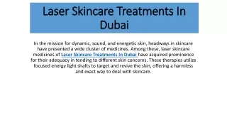 Laser Skincare Treatments In Dubai