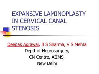 EXPANSIVE LAMINOPLASTY IN CERVICAL CANAL STENOSIS
