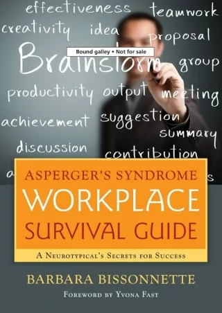 [PDF READ ONLINE] Asperger's Syndrome Workplace Survival Guide: A Neurotypical's Secrets for