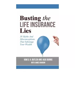 Ebook download Busting The Life Insurance Lies 38 Myths And Misconceptions That