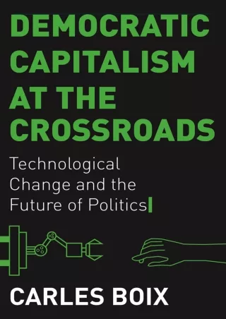 get [PDF] Download [PDF READ ONLINE] Democratic Capitalism at the Crossroads: Te