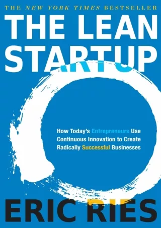 PDF_ PDF/READ  The Lean Startup: How Today's Entrepreneurs Use Continuous Innova