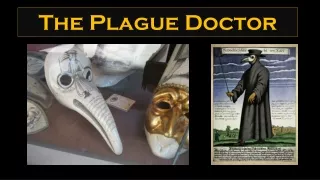 The Plague Doctor