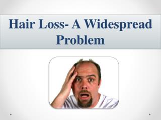 hair loss - a widespread problem