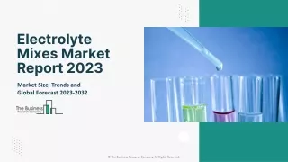 Electrolyte Mixes Market Industry Outlook, Opportunities in Market And Expansion
