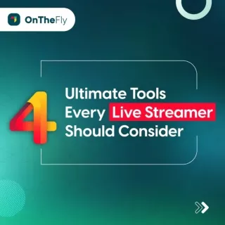 Tools for live streamers - OnTheFly