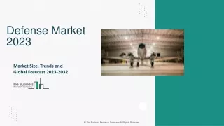 Global Defense Market Report And Strategies To 2032