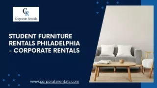 Student Furniture Rentals Philadelphia - Corporate Rentals