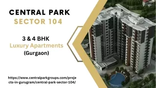 Central Park Sector 104 | Luxury Apartments In Gurgaon