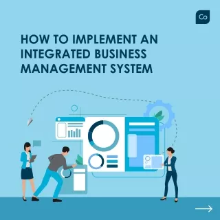 How to Implement an Integrated Business Management System