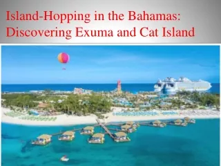 Island-Hopping in the Bahamas: Discovering Exuma and Cat Island